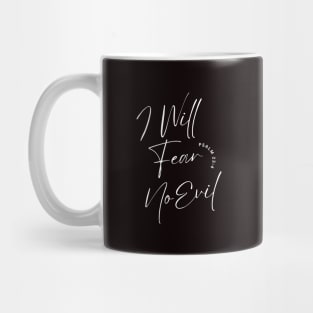 I Will Fear No Evil Mug